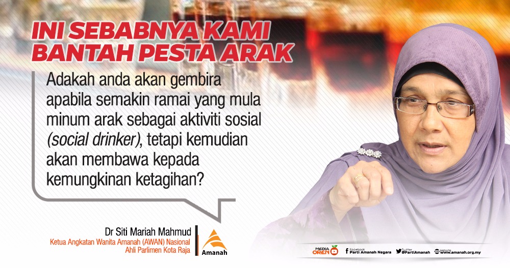“INI SEBABNYA KAMI BANTAH PESTA ARAK”